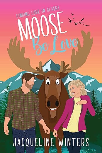 Book Cover of Moose Be Love