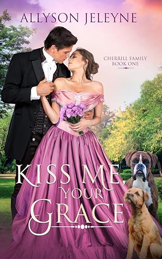 Book Cover of Kiss Me, Your Grace