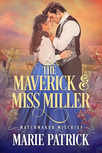 Book Cover of The Maverick and Miss Miller