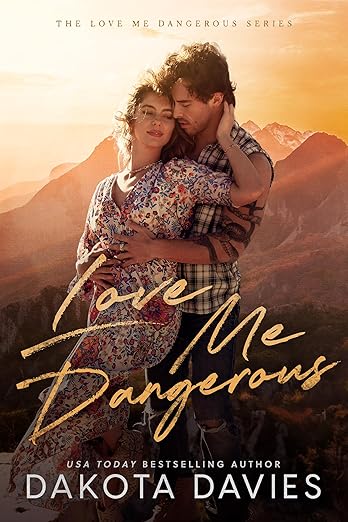 Book Cover of Love Me Dangerous