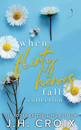 Book Cover of When Flirty Heroes Fall